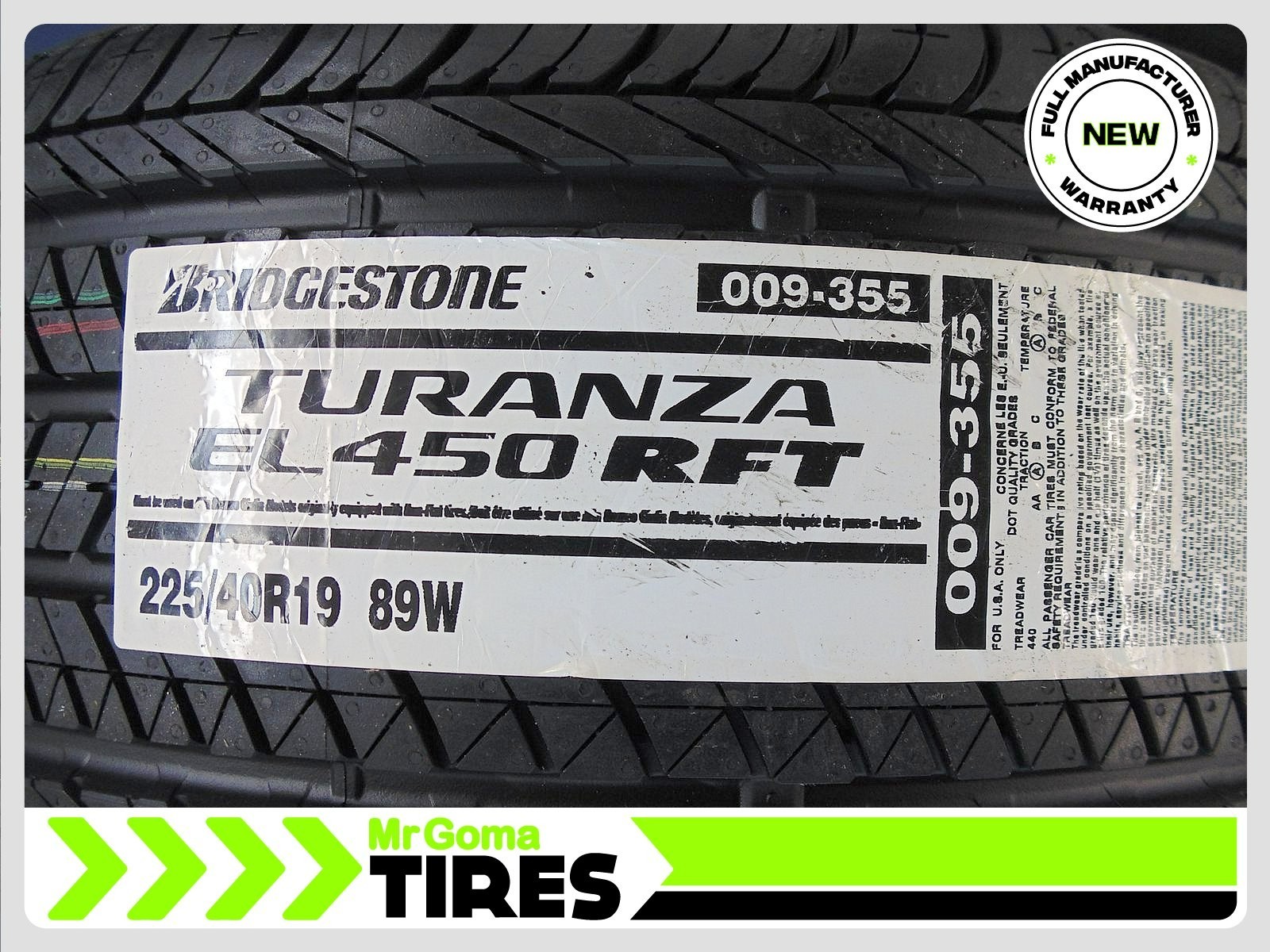 4 BRAND NEW 225/40R19 BRIDGESTONE TURANZA EL450 AR RSC RFT TIRE 89W Run flat